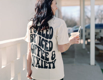 Fueled By Iced Coffee and Anxiety Graphic Tee Womens T Shirt or Sweatshirt Hoodie