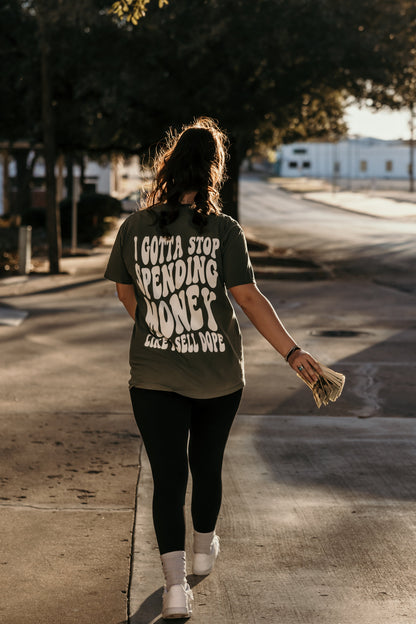 I Gotta Stop Spending Money Like I Sell Dope Graphic Tee Womens T Shirt