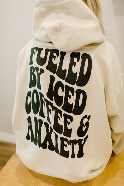 Fueled By Iced Coffee and Anxiety Graphic Tee Womens T Shirt or Sweatshirt Hoodie