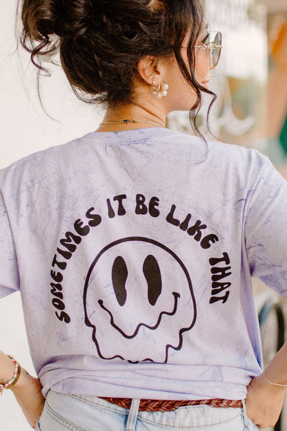 Sometimes It Be Like That Graphic Tee Womens T Shirt or Crewneck Sweatshirt