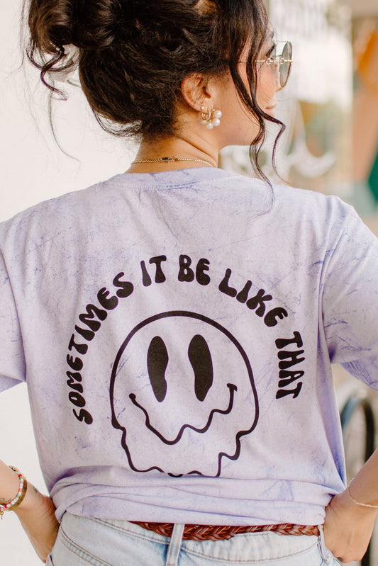 Sometimes It Be Like That Graphic Tee Womens T Shirt or Crewneck Sweatshirt