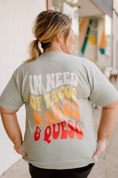 In Need Of Tacos Margs and Queso Graphic Tee Womens T Shirt