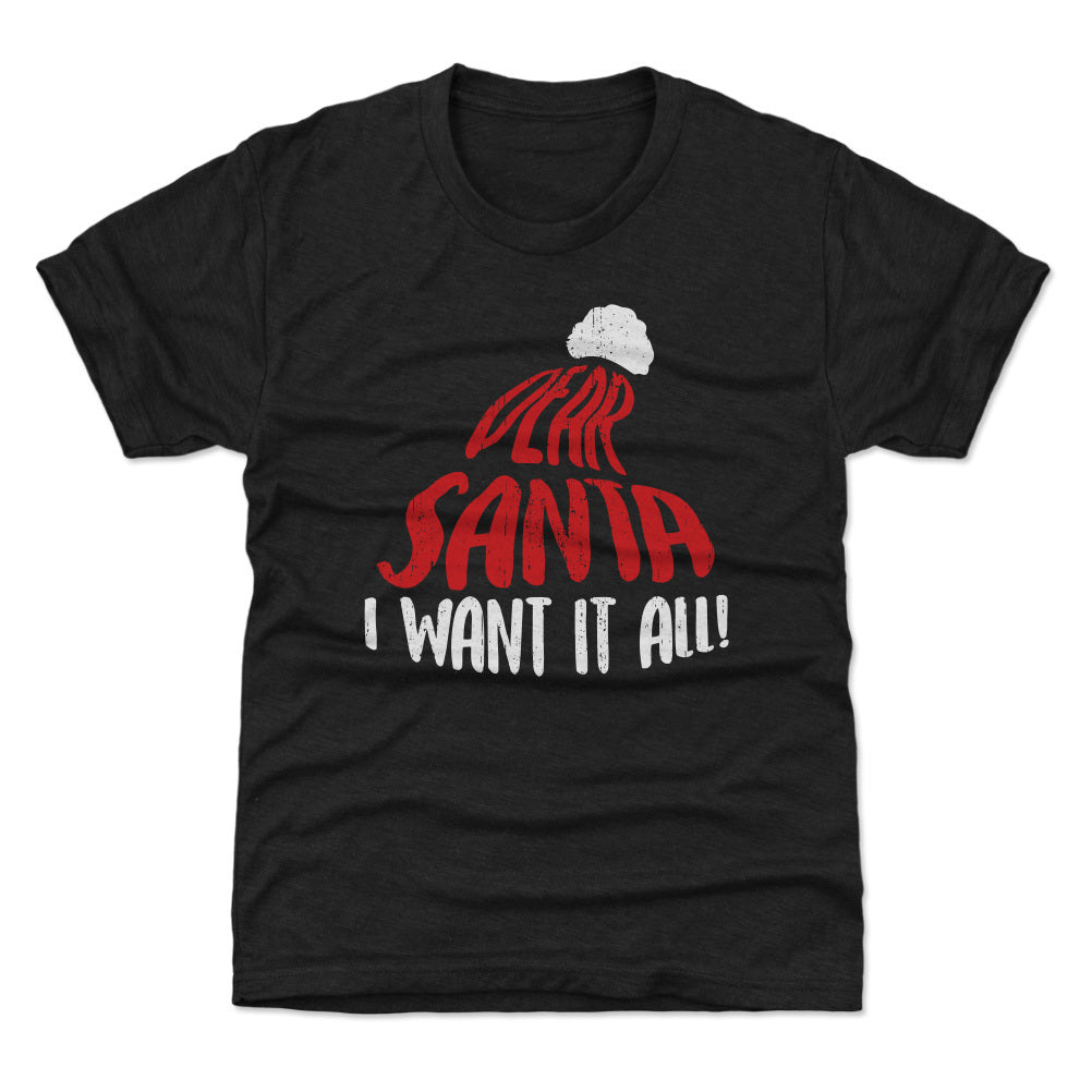 Christmas Dear Santa I Want It All WHT