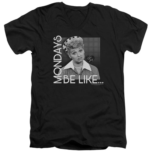 I Love Lucy Mondays Be Like Mens Slim Fit V-Neck T Shirt Black
