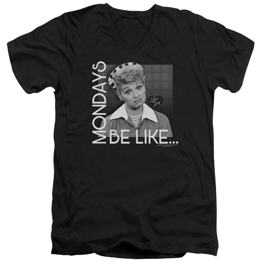 I Love Lucy Mondays Be Like Mens Slim Fit V-Neck T Shirt Black