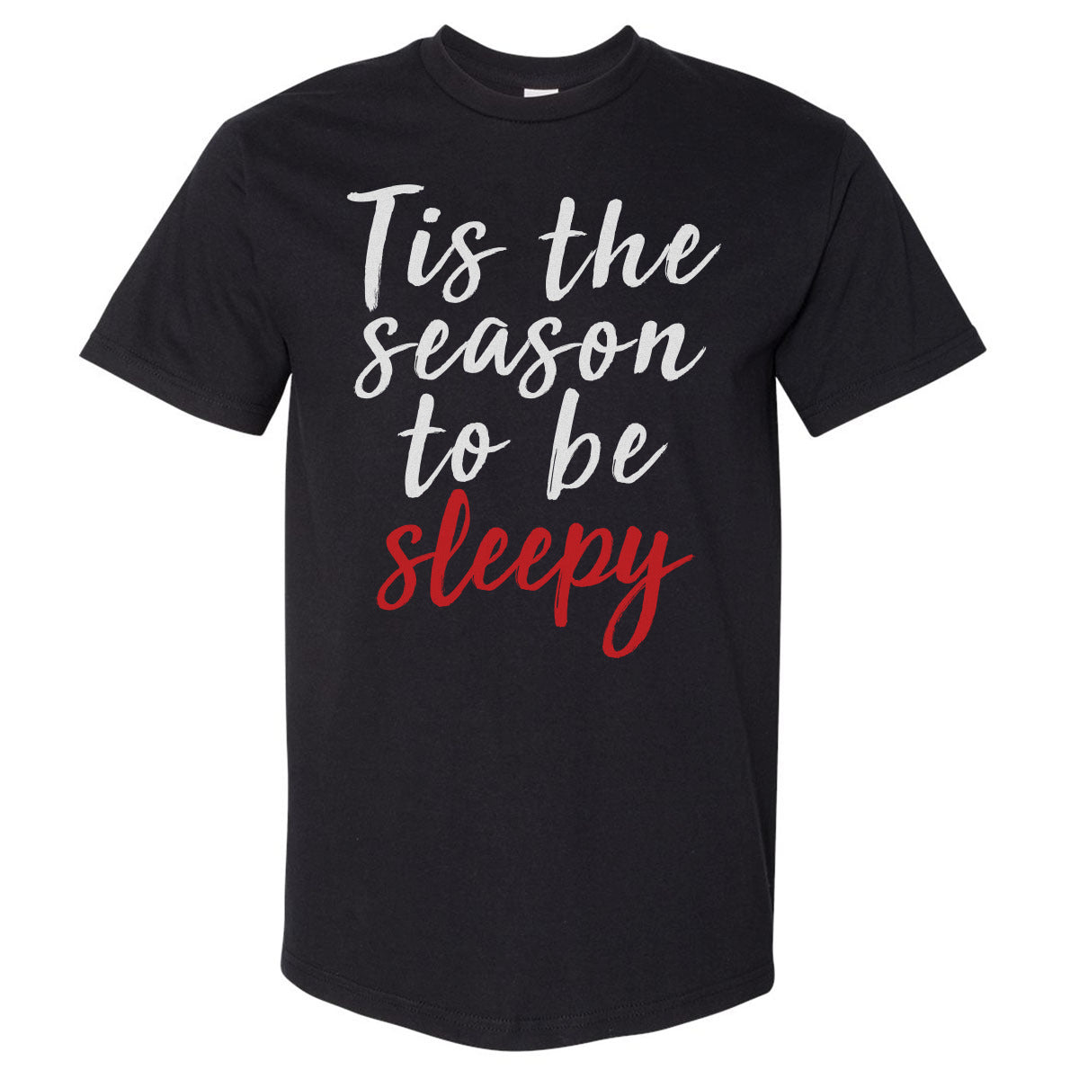 Christmas Tis The Season To Be Sleepy WHT