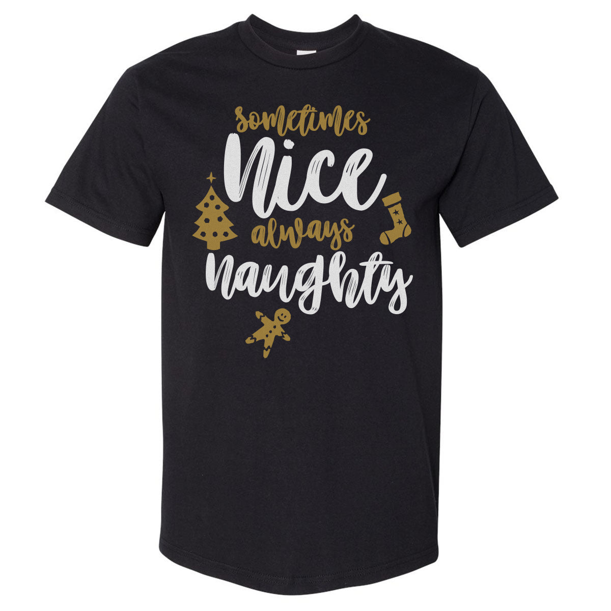 Christmas Sometimes Nice Always Naughty WHT