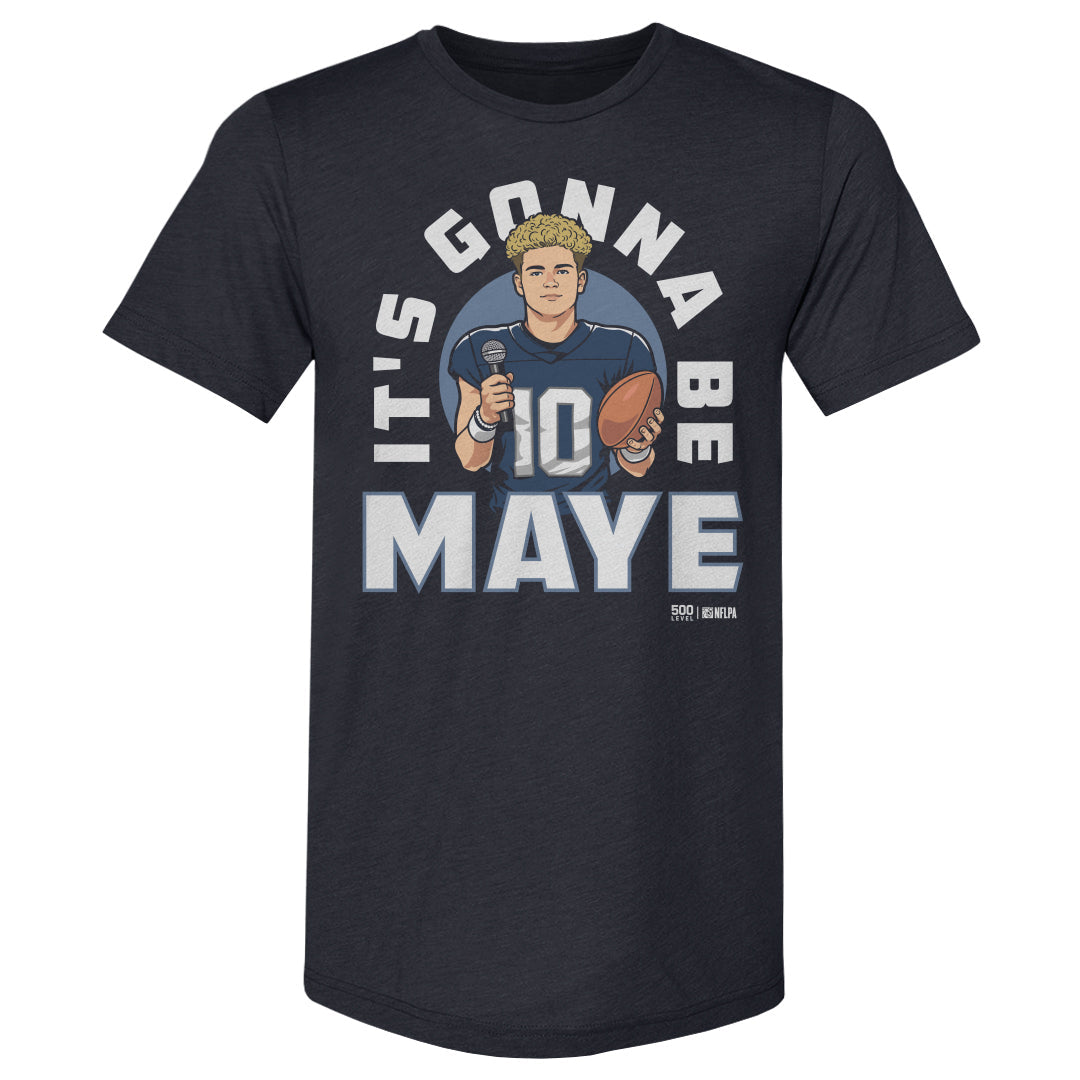 Drake Maye New England It's Gonna Be Maye WHT