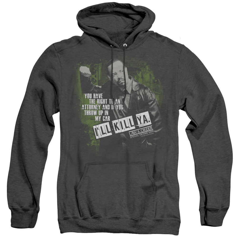 Law And Order Svu Ill Kill Ya Heather Mens Hoodie Black