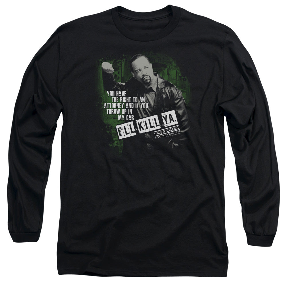 Law And Order Svu Ill Kill Ya Mens Long Sleeve Shirt Black Officially Licensed