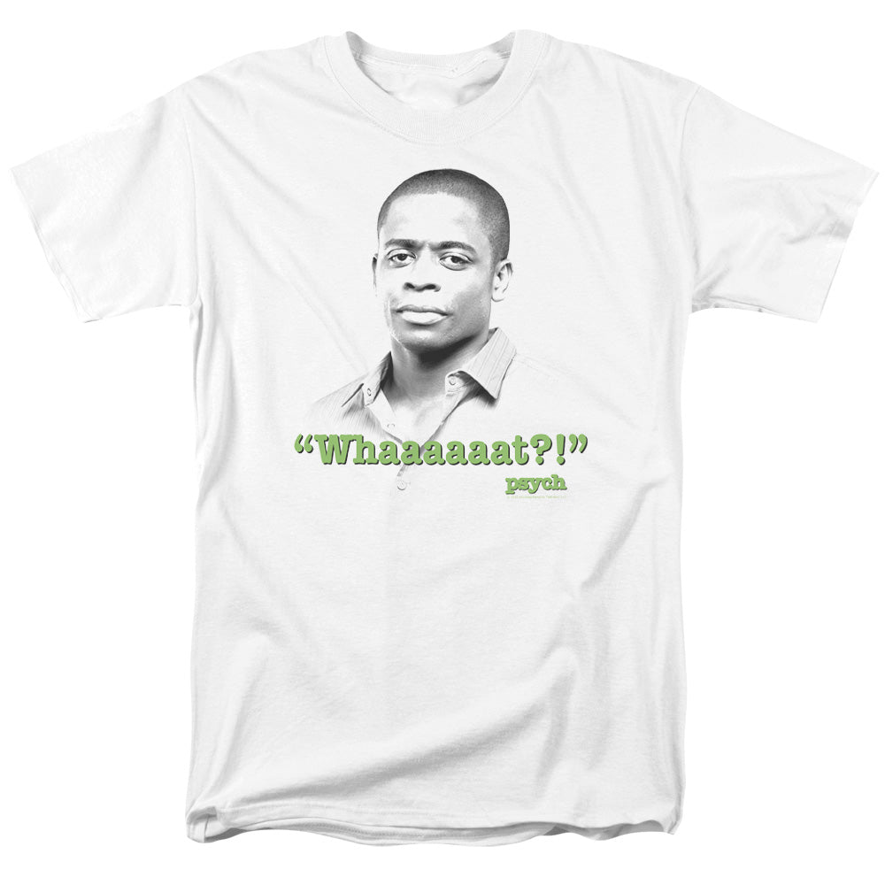 Psych Whaaaaaat?! Mens T Shirt White