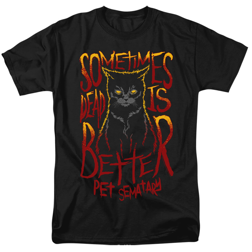 Pet Sematary Dead Is Better Mens T Shirt Black