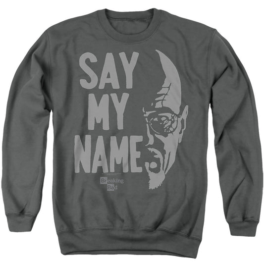 Breaking Bad Say My Name Mens Crewneck Sweatshirt Charcoal Officially Licensed