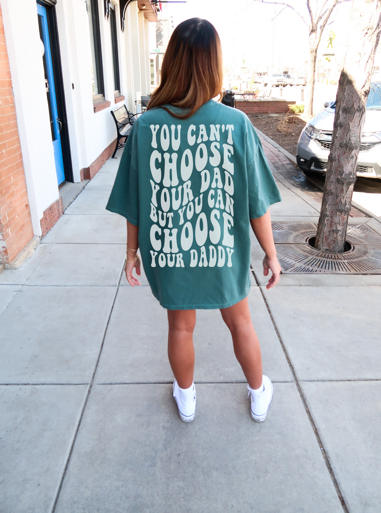 You Can't Choose Your Dad But You Choose Your Daddy Graphic Tee Womens T Shirt