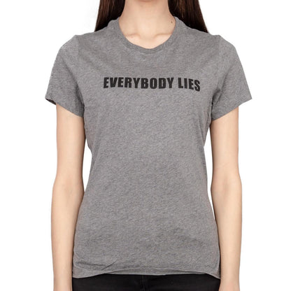 Everybody Lies Juniors/Ladies T Shirt