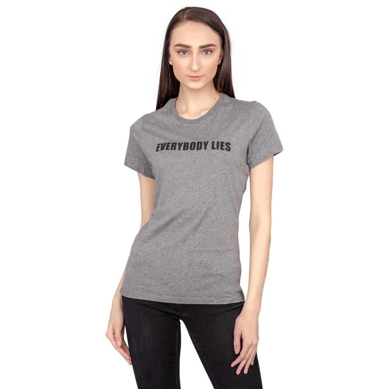 Everybody Lies Juniors/Ladies T Shirt