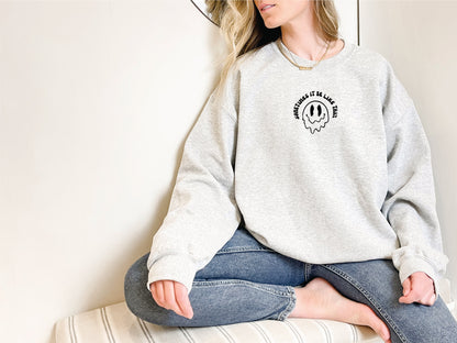 Sometimes It Be Like That Graphic Tee Womens T Shirt or Crewneck Sweatshirt