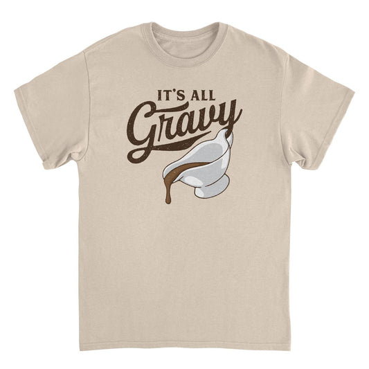 Thanksgiving Mens T Shirt - It's All Gravy