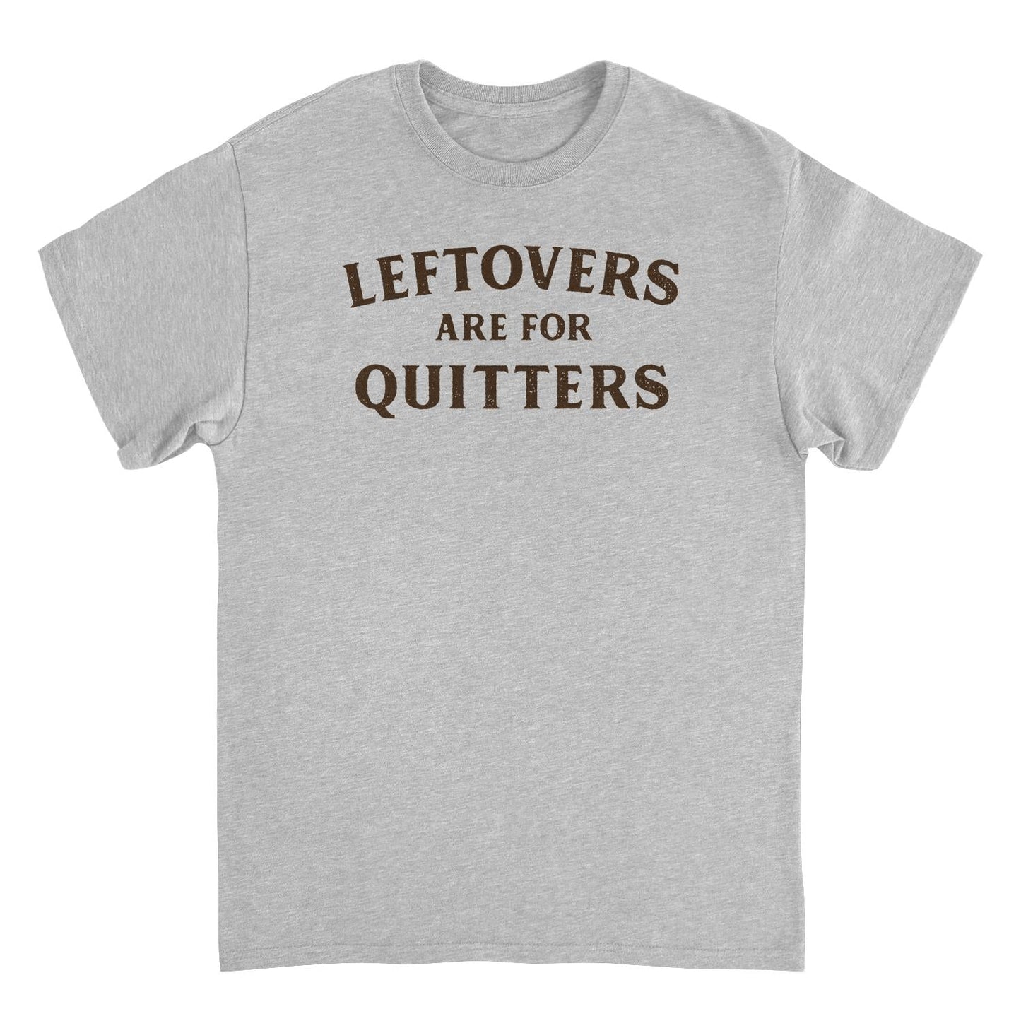 Ideanest Mens T Shirt - Leftovers are for Quitters