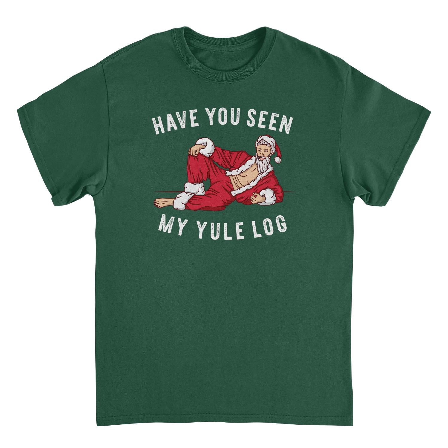 Christmas Mens T Shirt - Have you Seen my Yule Log