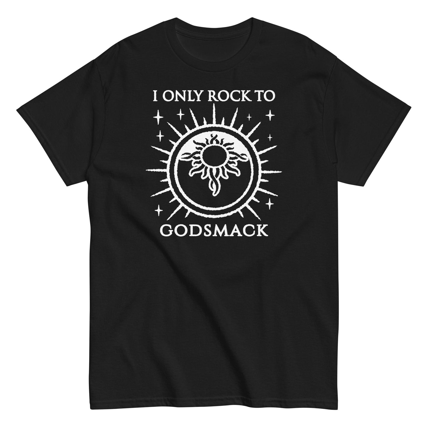 Godsmack - I Only Rock Mens T Shirt