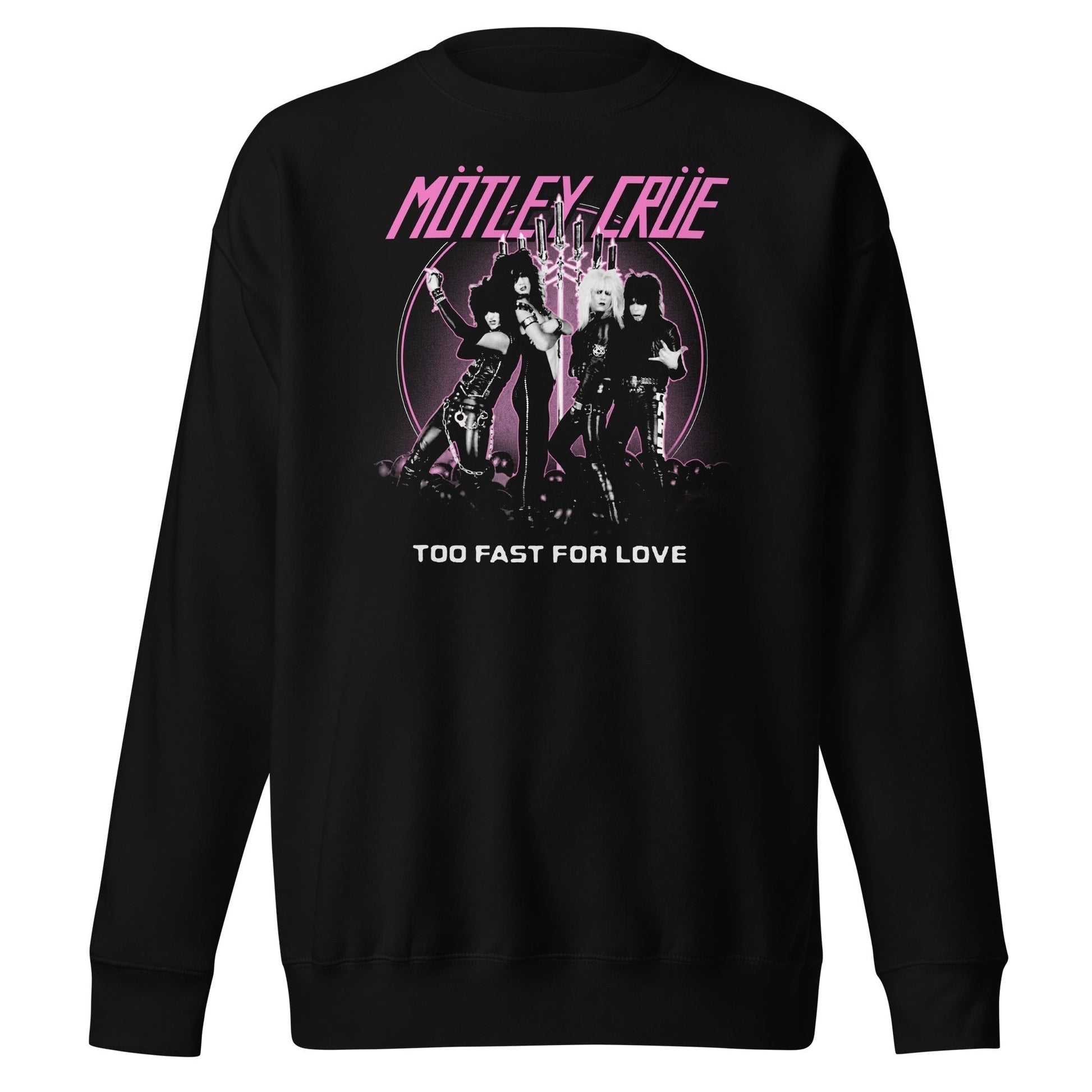 Motley Crue - Too Fast for Love Sweatshirt