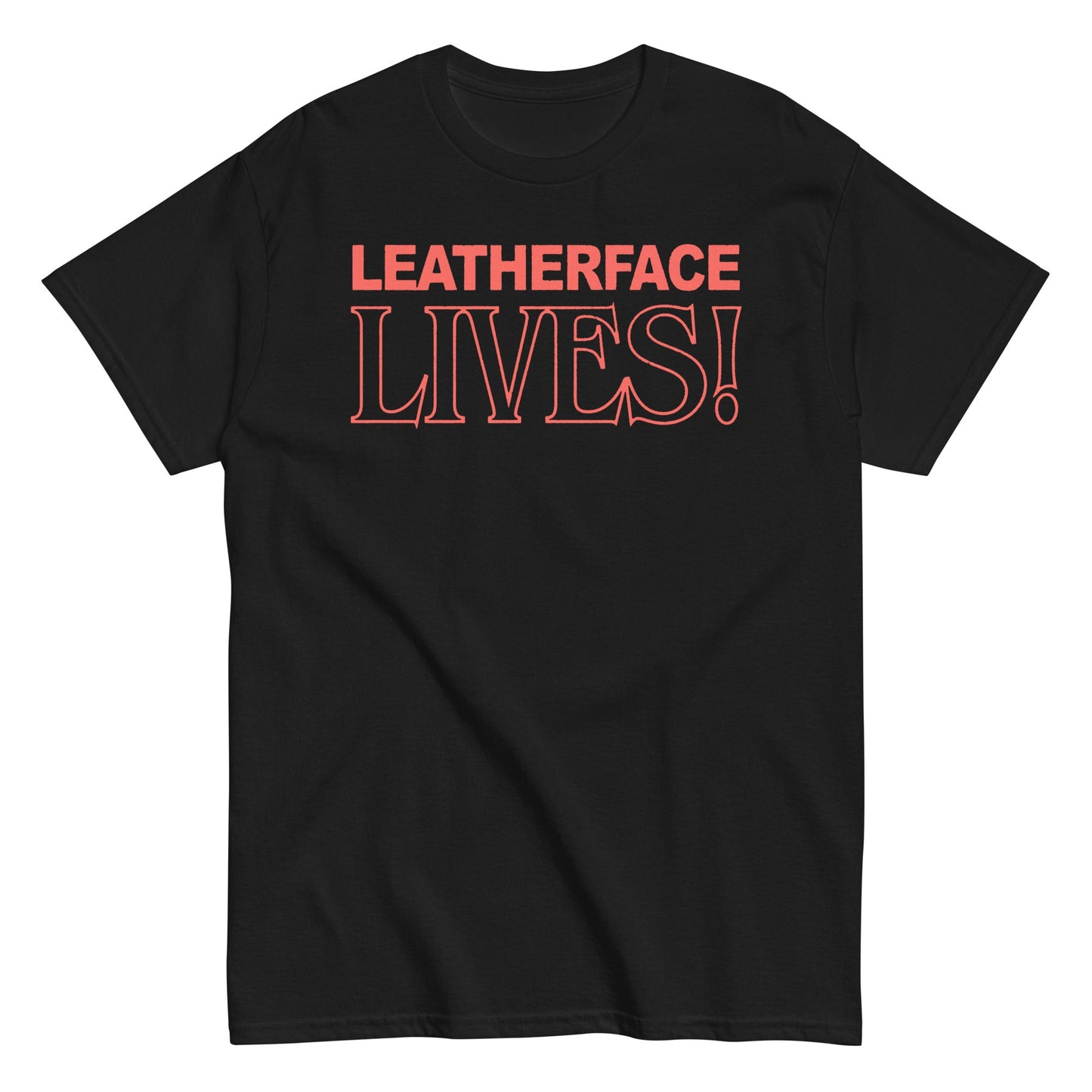 Texas Chainsaw Massacre - Leatherface Lives! Mens T Shirt
