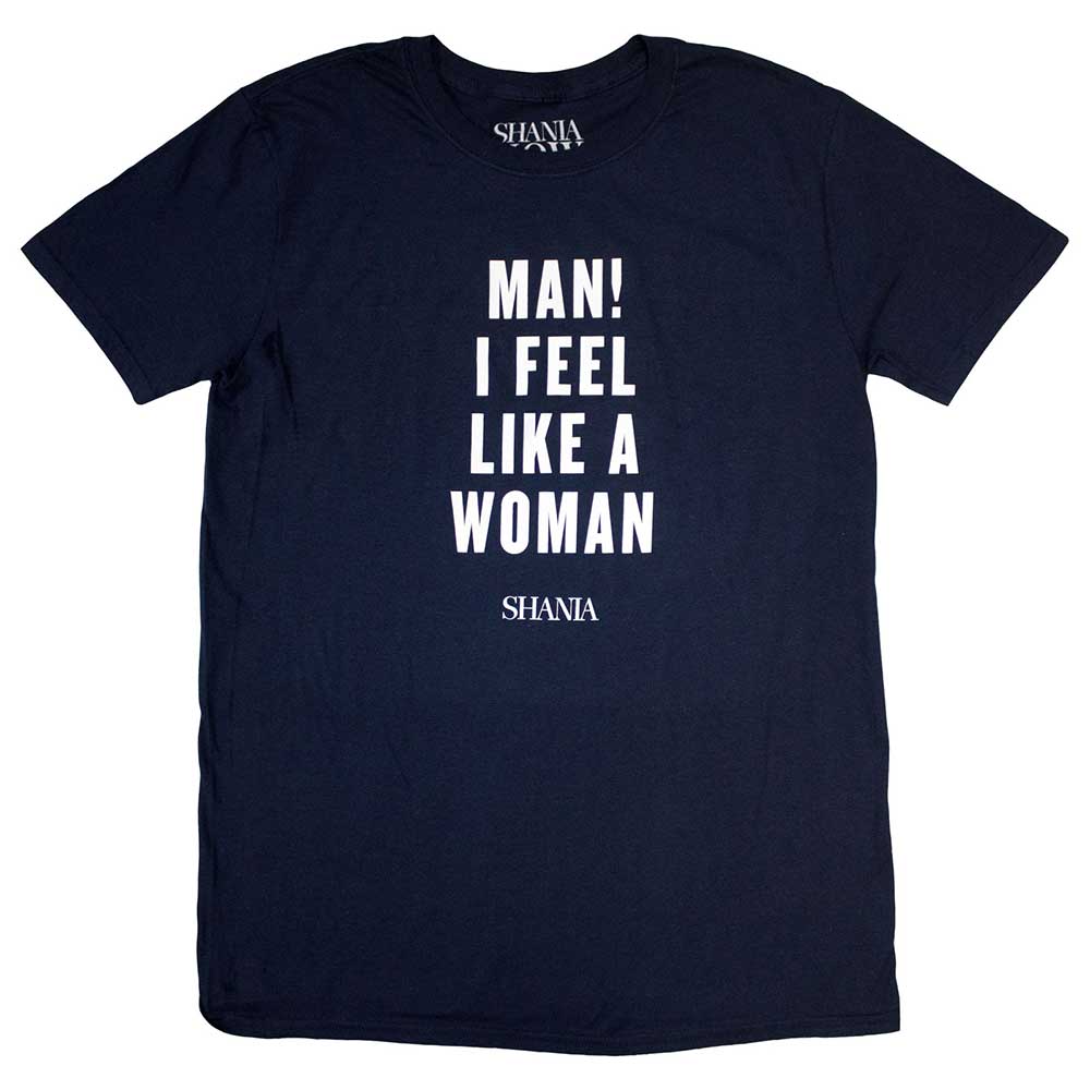 Shania Twain Feel Like A Woman Mens T Shirt