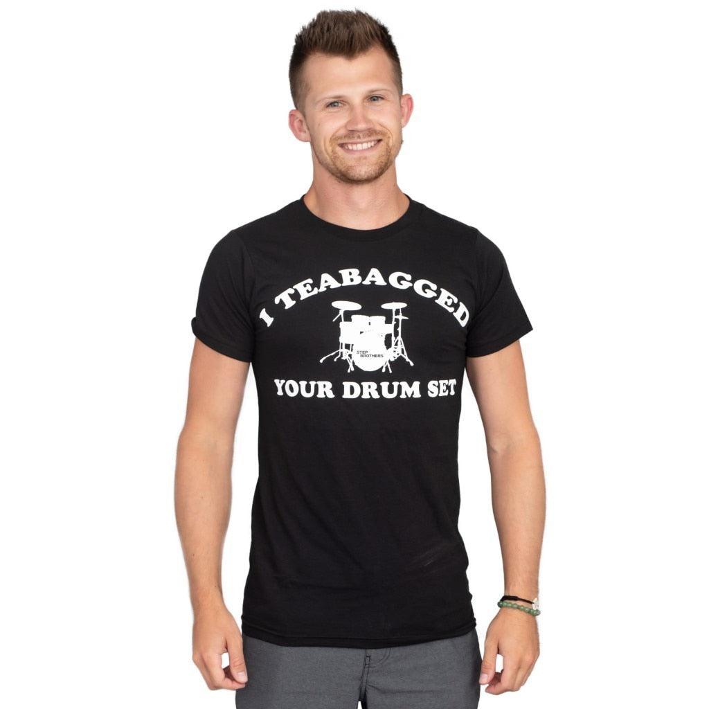 Step Brothers I Teabagged Your Drum Set T Shirt