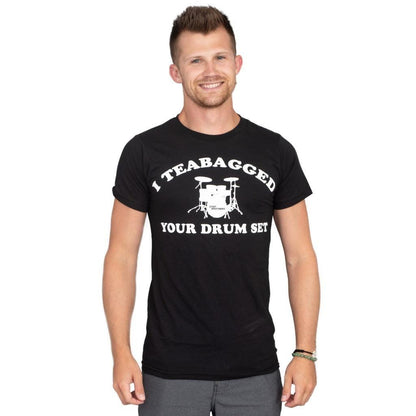 Step Brothers I Teabagged Your Drum Set T Shirt
