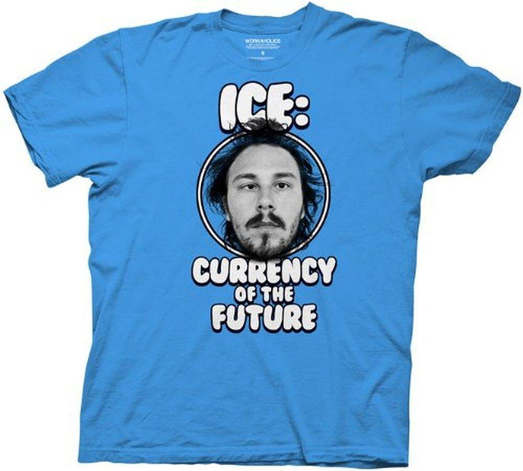 Workaholics Ice: Currency of the Future T Shirt