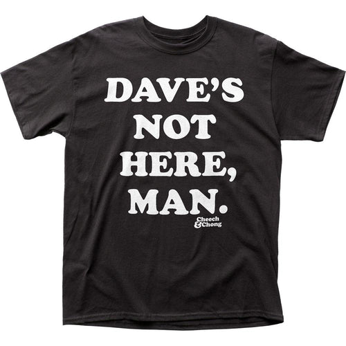 Cheech & Chong Daves Not Here Mens T Shirt Black