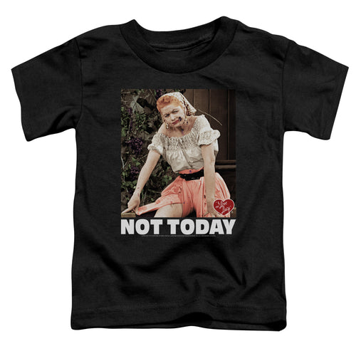 I Love Lucy Not Today Toddler Kids Youth T Shirt Black